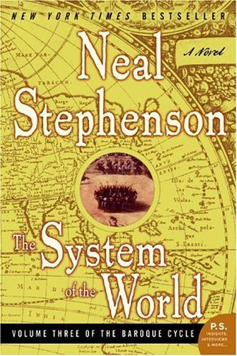 The System of the World: Volume Three of the Baroque Cycle