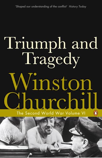 Triumph and Tragedy: The Second World War, Volume 6