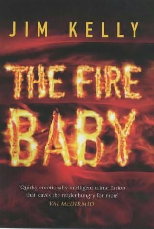 The FIRE BABY an Absolutely Gripping and Unputdownable Crime Mystery