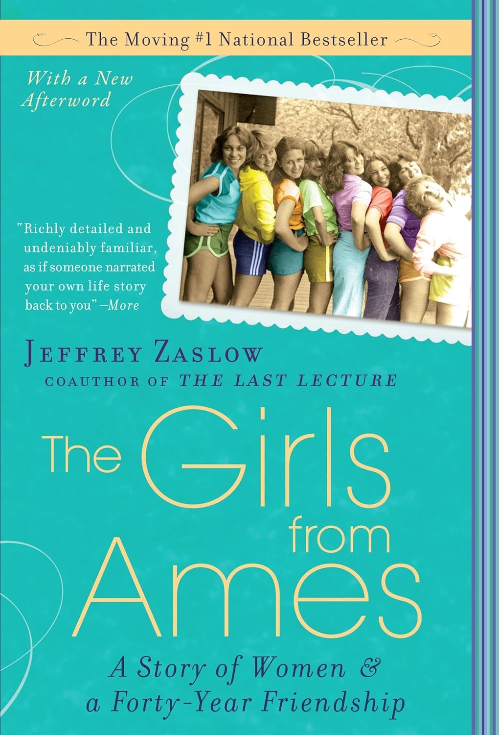 The Girls From Ames: A Story of Women and a Forty-Year Friendship