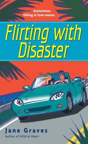 Flirting With Disaster