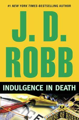 Indulgence in Death: In Death, Book 31