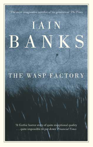 The Wasp Factory: A Novel