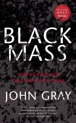 Black Mass: How Religion Led the World Into Crisis