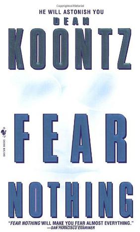 Fear Nothing: A Novel