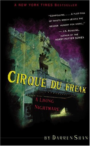 Cirque Du Freak: A Living Nightmare: The Saga of Darren Shan, Book 1