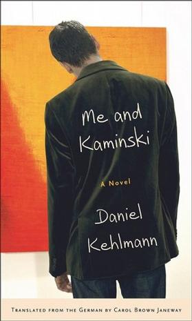 Me and Kaminski: A Novel