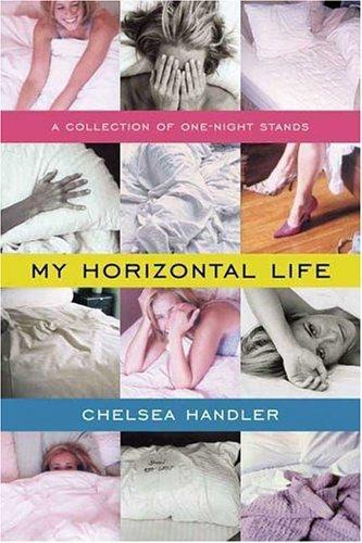 My Horizontal Life: A Collection of One Night Stands
