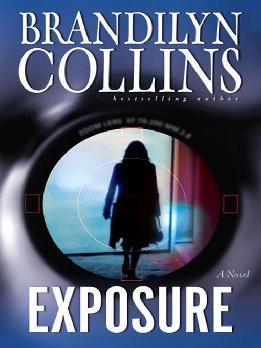Exposure: A Novel