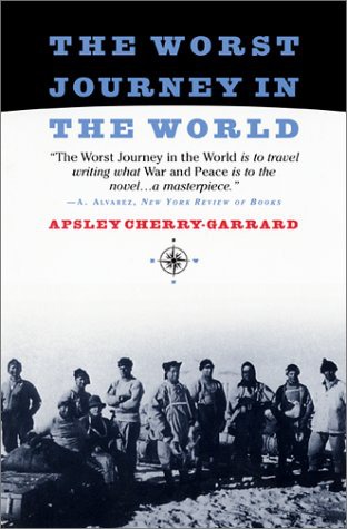 The Worst Journey in the World: Antarctic 1910-1913