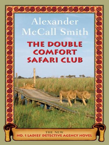 The Double Comfort Safari Club: The New No. 1 Ladies' Detective Agency Novel