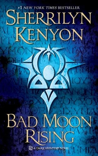 Bad Moon Rising: A Dark-Hunter Novel