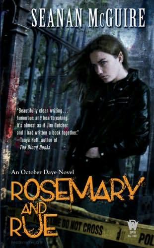Rosemary and Rue: An October Daye Novel, Book 1