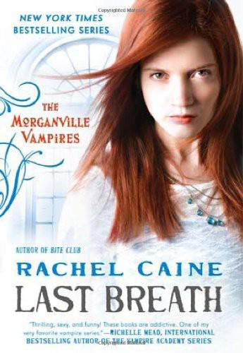Last Breath: The Morganville Vampires
