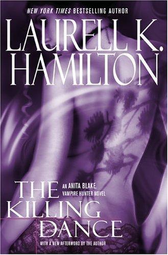 The Killing Dance: An Anita Blake, Vampire Hunter Novel