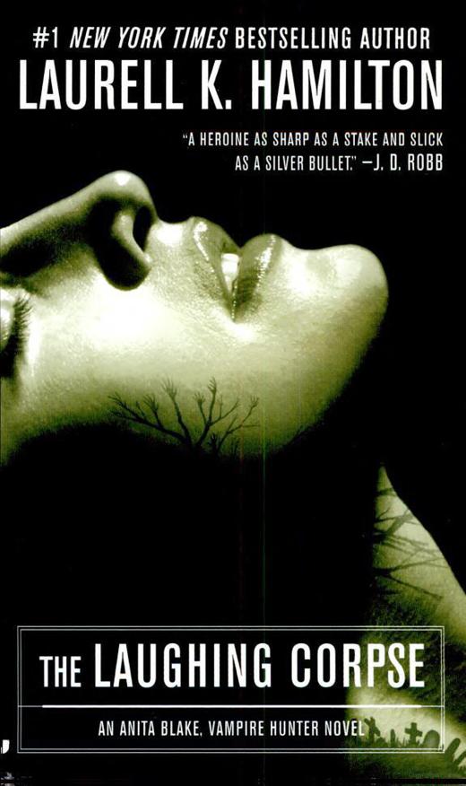 The Laughing Corpse: An Anita Blake, Vampire Hunter Novel