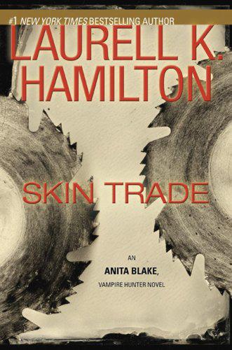 Skin Trade: An Anita Blake, Vampire Hunter Novel