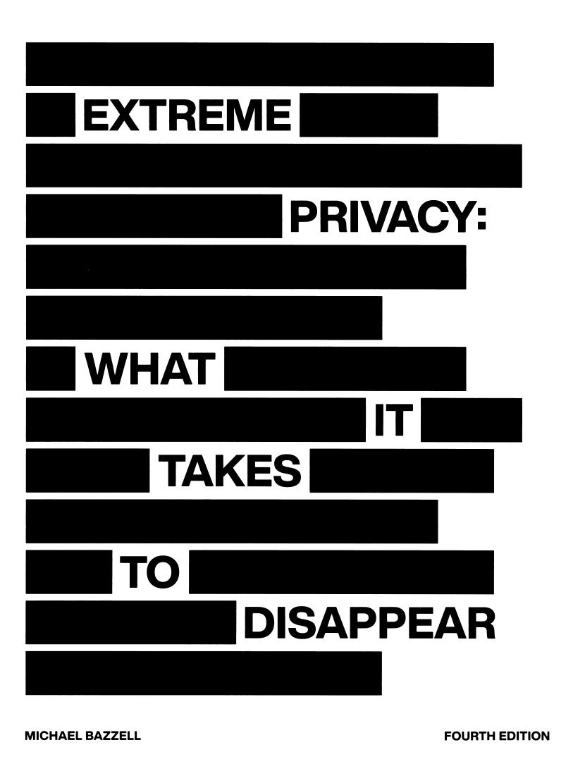 Michael Bazzell - Extreme Privacy