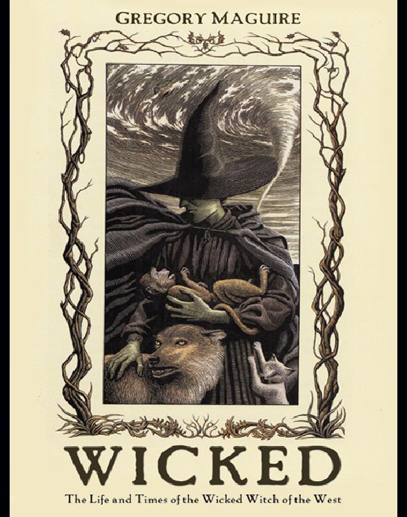 Wicked: The Life and Times of the Wicked Witch of the West
