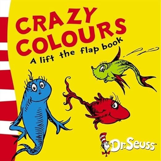 Crazy Colours: A Lift-The-Flap Book