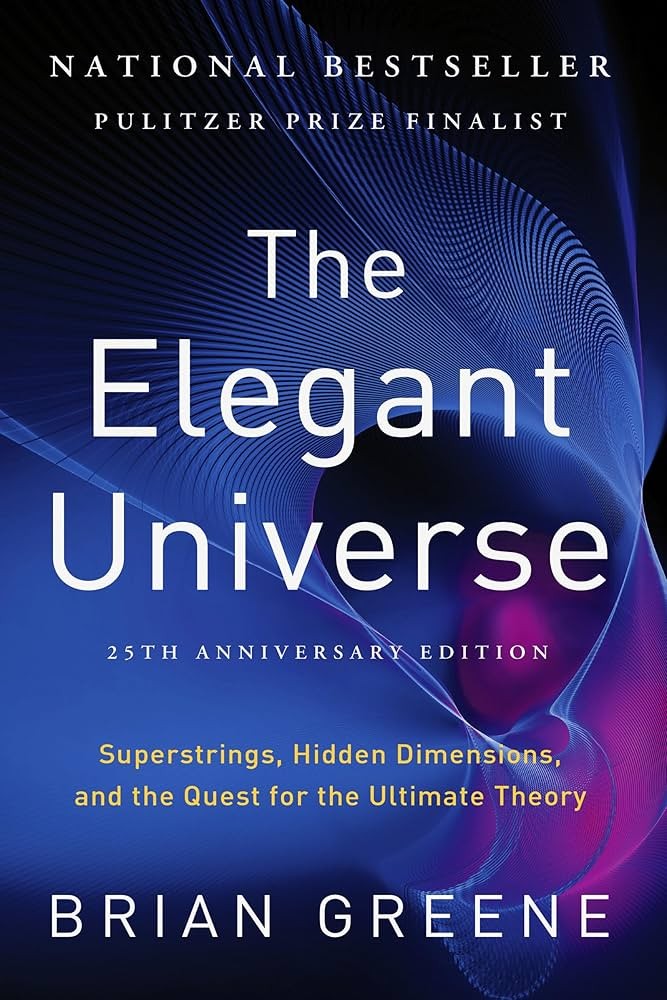 The Elegant Universe: Superstrings, Hidden Dimensions and the Quest for the Ultimate Theory by Greene, Brian Paperback