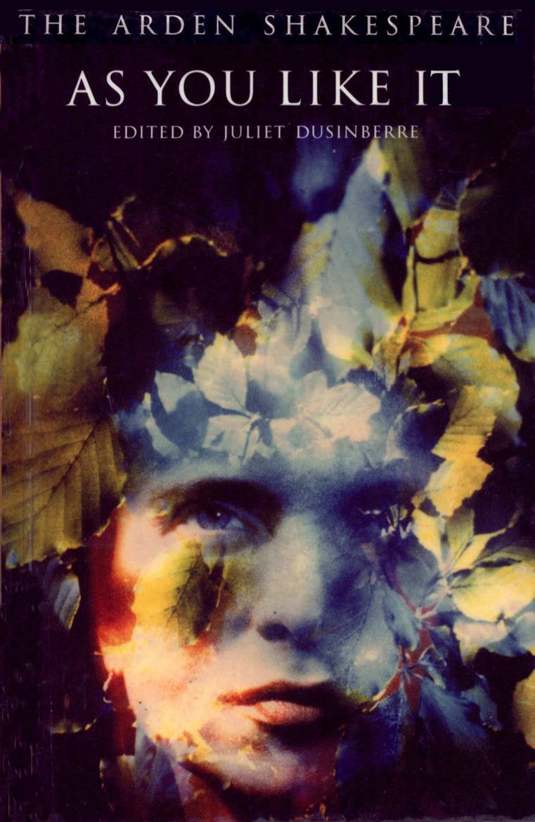 As You Like It (The Arden Shakespeare, Juliet Dusinberre ed., 3e, 2006)