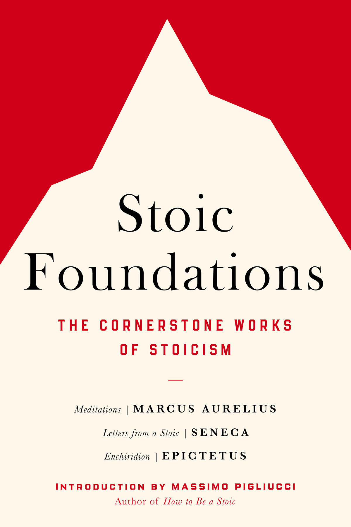 A Stoic Foundation: Compilation of Three Classics