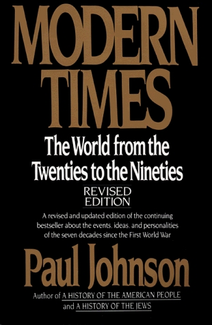 Modern Times Revised Edition: The World From the Twenties to the Nineties
