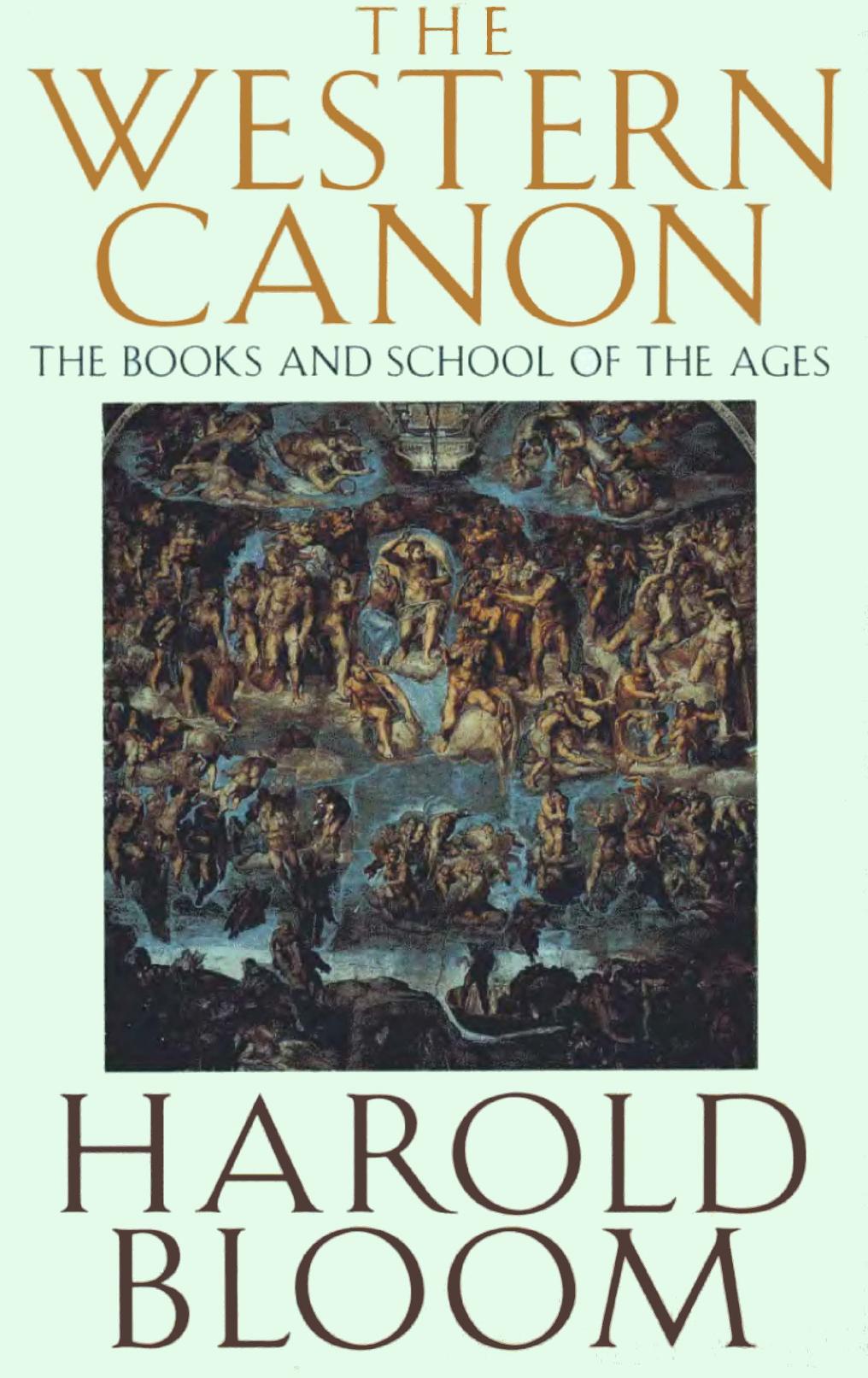 The Western Canon: The Books and School of the Ages