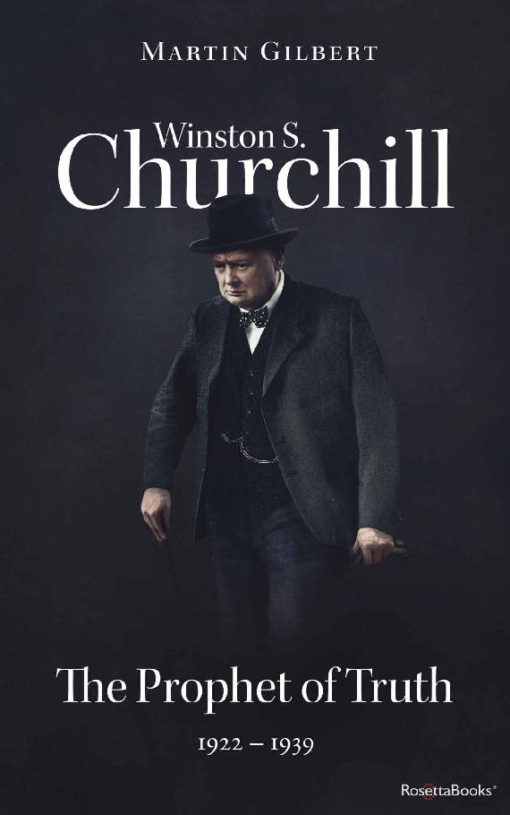 Winston S. Churchill: The Prophet of Truth, 1922–1939 (Volume V) (Churchill Biography Book 5)