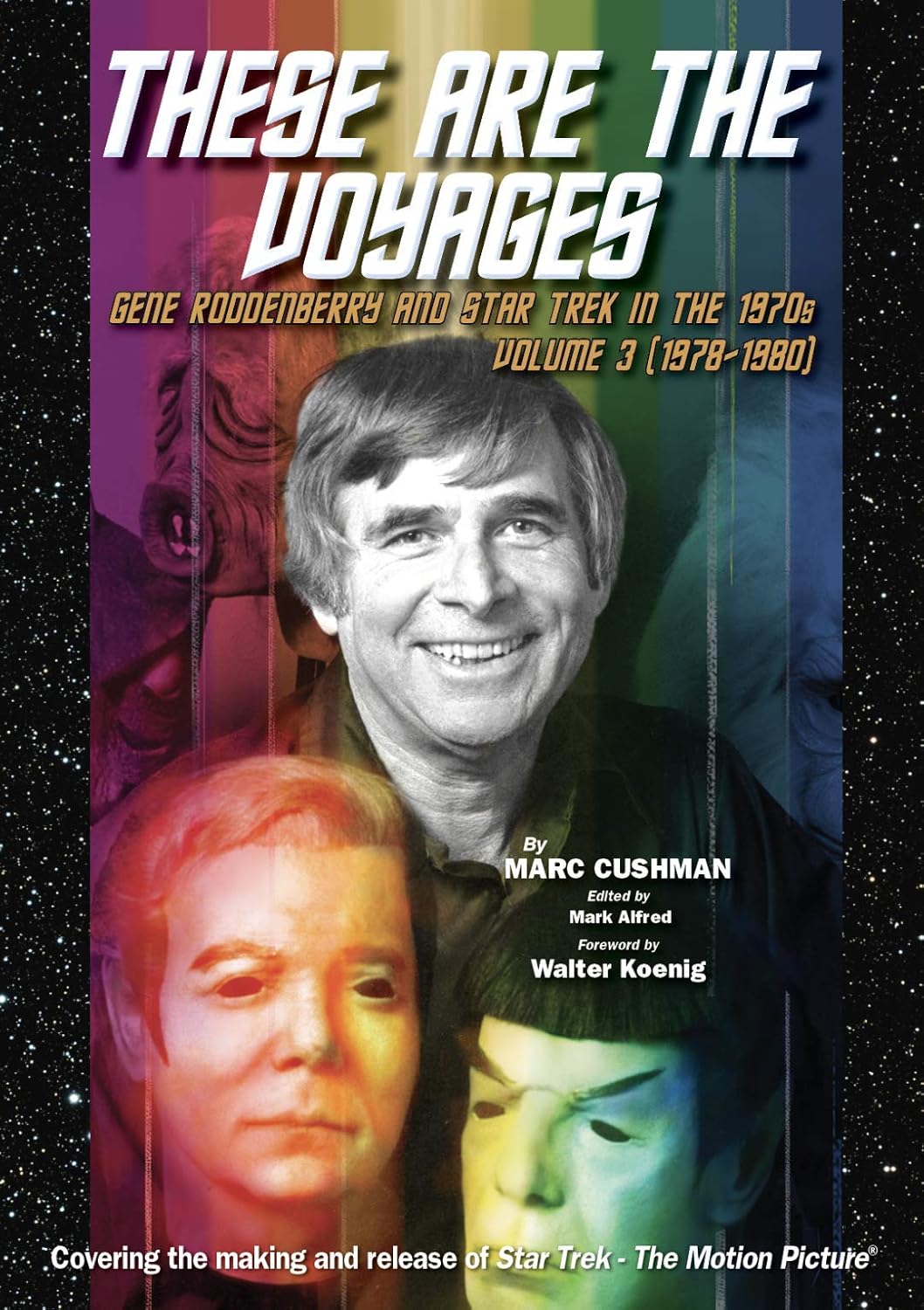 These Are the Voyages: Gene Roddenberry and Star Trek in the 1970s, Volume 3